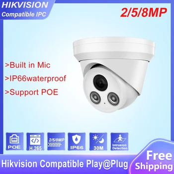 Hikvision Съвместима 4K 8MP Куполна POE IP камера Домашна Камера за видеонаблюдение Ултра 5MP HD IR 30m H. 265 P2P Plug & play Сигурността на IPC