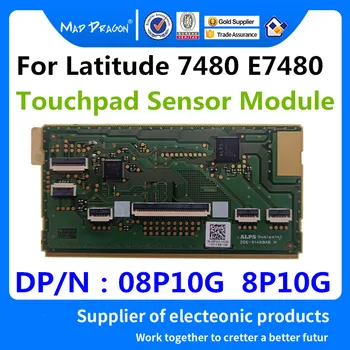 MAD DRAGON Маркова Новост Тъчпад мишка дъска електронна платка За Dell Latitude 7480 E7480 Тъчпад Сензорен Модул 08P10G 8P10G
