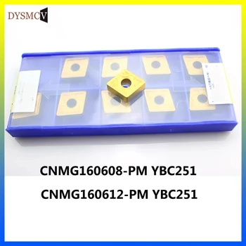 10шт CNMG160608-PM CNMG160612 YBC251 YBC252 режещи пластини за точения на карбид плочи,