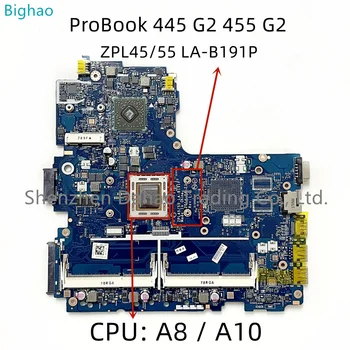 За HP ProBook 445 G2 455 G2 дънна Платка на лаптоп ZPL45/55 LA-B191P с процесор A8-7100 A10-7300 797606-001 773074-501 773075-601